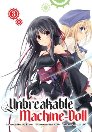 Unbreakable Machine-Doll. Tom 3 - Hakaru Takagi