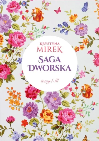 Pakiet: Saga dworska T.1-3 - Krystyna Mirek