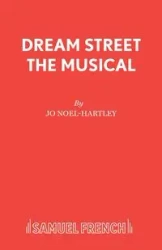 Dream Street the Musical - Jo Noel-Hartley