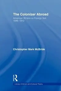 The Colonizer Abroad - Christopher McBride