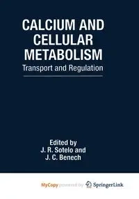 Calcium and Cellular Metabolism - Sotelo J.R.