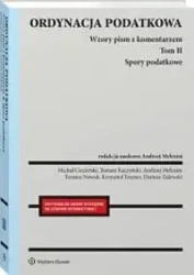 Ordynacja podatkowa T.2 Spory podatkowe - Andrzej Melezini Red.naukowy