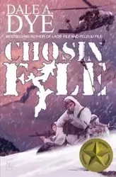 Chosin File - Dale Dye