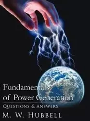Fundamentals of Power Generation - Hubbell M. W.