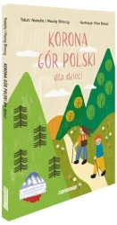 Korona Gór Polski dla dzieci - Natalia i Maciej Bireccy