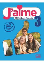 J'aime 3 A2. Podręcznik - A. Leon Moreno, Adrien Payet, Maria Stéfanou, Cédric Vial