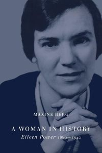 A Woman in History - Maxine Berg