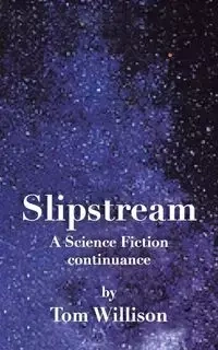 Slipstream - Tom Willison