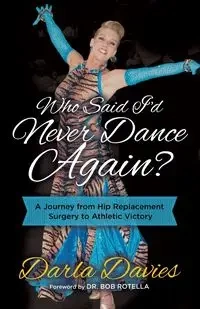 Who Said I'd Never Dance Again? - Darla Davies