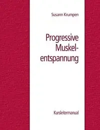 Progressive Muskelentspannung - Susann Krumpen