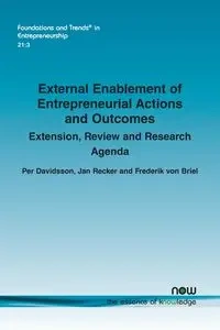 External Enablement of Entrepreneurial Actions and Outcomes - Davidsson Per