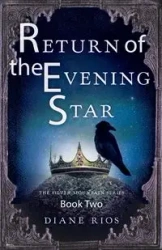 Return of the Evening Star - Diane Rios