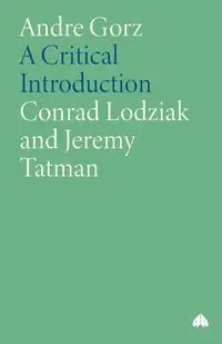 Andre Gorz - Conrad Lodziak