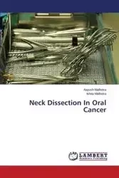Neck Dissection in Oral Cancer - Malhotra Aayush