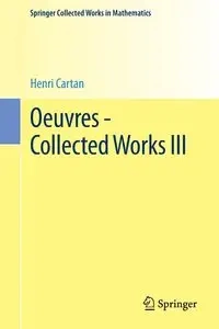 Oeuvres - Collected Works III - Cartan Henri