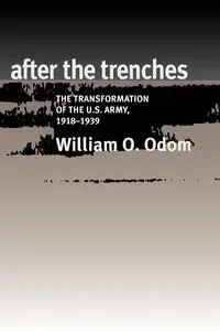 After the Trenches - William O. Odom