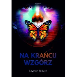 Na krańcu wzgórz - Szymon Tadych