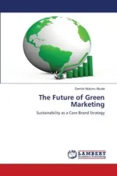 The Future of Green Marketing - Derrick Akude Nukunu