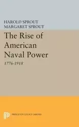 Rise of American Naval Power - Harold Sprout Hance