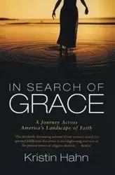 In Search of Grace - Kristin Hahn