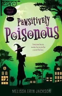 Pawsitively Poisonous - Jackson Melissa Erin