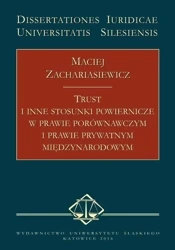 eBook Trust i inne stosunki powiernicze w prawie porównawczym i prawie prywatnym międzynarodowym - Maciej Zachariasiewicz
