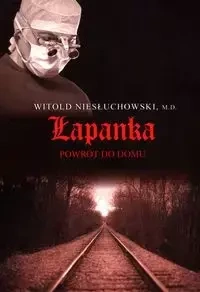 Łapanka Powrót do domu - Witold Niesłuchowski