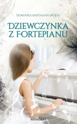 eBook Dziewczynka z fortepianu - Dominika Bartmann-Wojda epub mobi