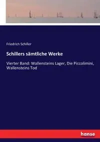 Schillers sämtliche Werke - Schiller Friedrich