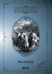 Na straży - Ferdynand Antoni Ossendowski