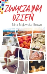 Zwyczajny dzień - Nina Majewska-Brown