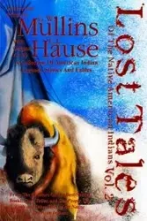 Lost Tales Of The Native American Indians Vol. 2 - Mullins G.W.