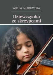 Dziewczynka ze skrzypcami - Adela Grabowska