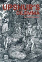 Upshur'S Dilemma - Otis Morphew