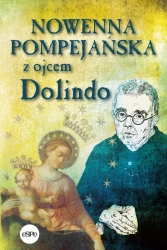 Nowenna pompejańska z ojcem Dolindo - Krzysztof Nowakowski