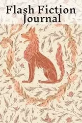 Flash Fiction Journal - Willow Hazle