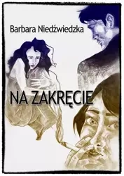 eBook Na zakręcie - Barbara Niedźwiedzka