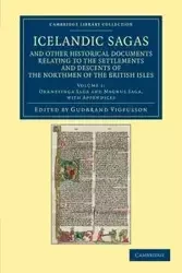 Icelandic Sagas and Other Historical Documents Relating to the Settlements and Descents of the Northmen of the British Isles - Volume 1 - Guobrandur Vigfusson