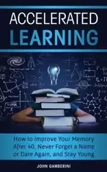 Accelerated Learning - John Gamberini