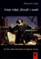 Dzieje religii, filozofii i nauki T.3 - Wojciech Sady