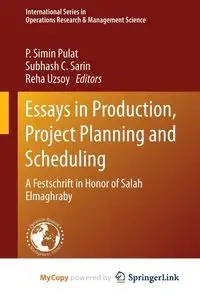 Essays in Production, Project Planning and Scheduling - Pulat P. Simin