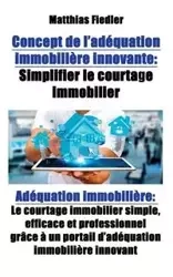 Concept de l'adéquation immobilière innovante - Fiedler Matthias
