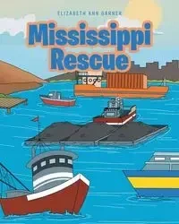 Mississippi Rescue - Elizabeth Ann Garner