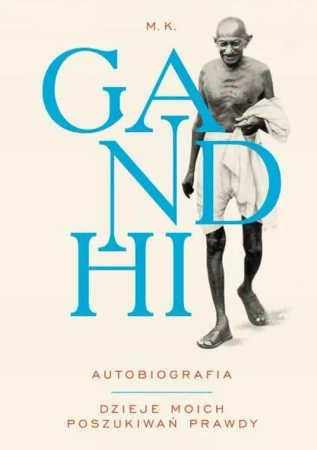 eBook Autobiografia. Dzieje moich poszukiwań prawdy - M.K. Gandhi epub mobi