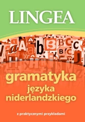 Gramatyka języka niderlandzkiego z praktycznymi przykładami wyd. 2 - opracowanie zbiorowe