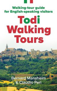 Todi Walking Tours - Bernard Mansheim