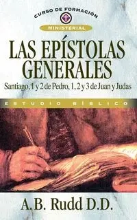 Las Epistolas Generales - Rudd A. B.
