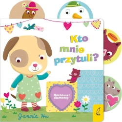 Kto mnie przytuli?. Ruchome elementy - opracowanie zbiorowe