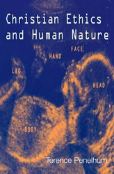 Christian Ethics and Human Nature - Terence Penelhum Emeritus