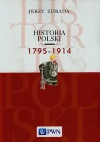Historia Polski 1795-1914 - Jerzy Zdrada
